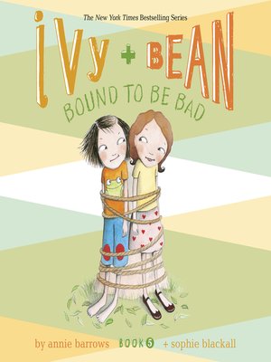 cover image of Ivy & Bean Bound to Be Bad